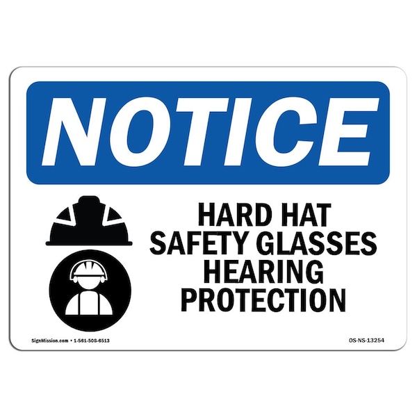 OSHA Sign, Hard Hat Safety Glasses Hearing With Symbol, 10in X 7in Aluminum, 10" W, 7" H, Landscape